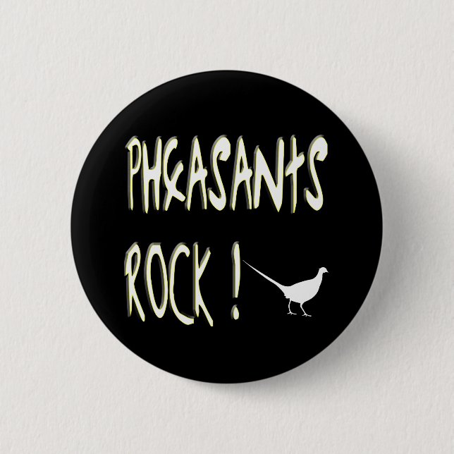 Pheasants Rock! Button (Front)