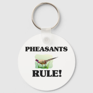 PHEASANTS Rule! Keychain