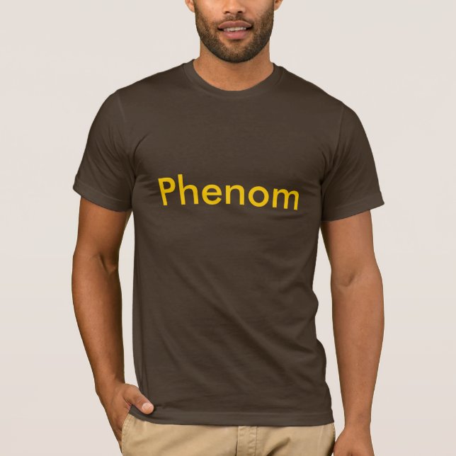 Phenom T-Shirt (Front)