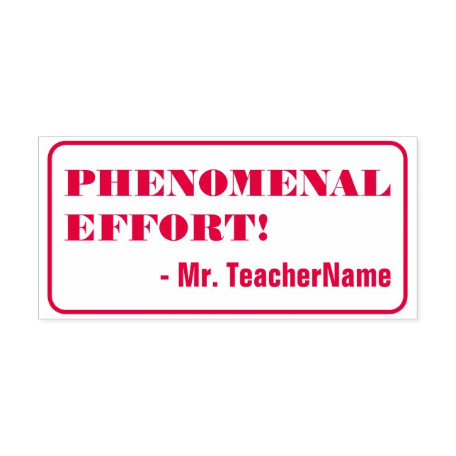 "PHENOMENAL EFFORT!" Marking Rubber Stamp (Design)