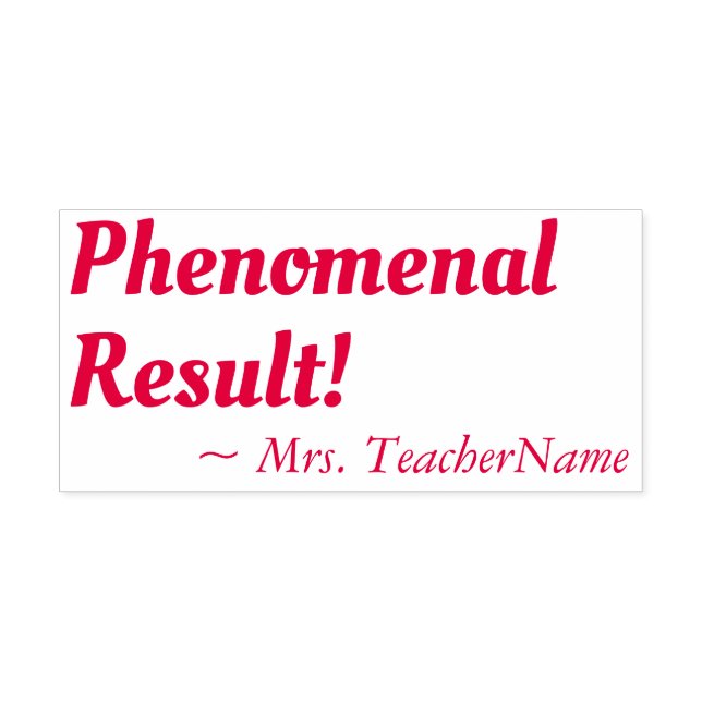 "Phenomenal Result!" Marking Rubber Stamp (Design)