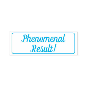 "Phenomenal Result!" Tutor Rubber Stamp