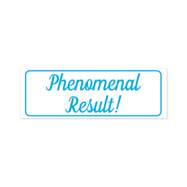 "Phenomenal Result!" Tutor Rubber Stamp (Design)