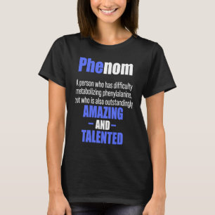 Phenylketonuria PKU Strong Warrior Phenom Awarenes T-Shirt
