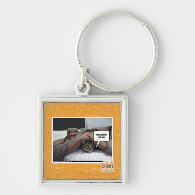 Phew I think I lost him Keychain (Front)