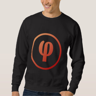 Phi - 21st letter of the Greek alphabet Sweatshirt