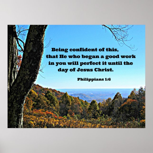 Phil. 1:6 Being confident of this, that he who.. Poster (Front)