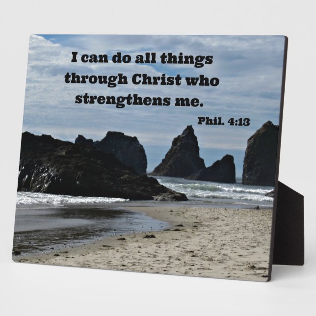 Phil. 4:13 I can do all things through Christ... Plaque (Side)