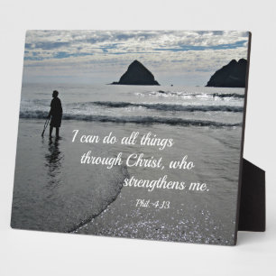 Phil. 4:13 I can do all things through Christ... Plaque