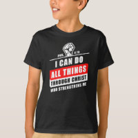 Phil 4:13 I Can Do All Things Through Christ Who