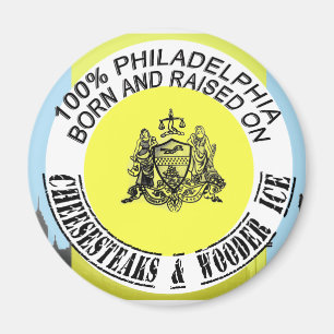 Philadelphia born and raised magnet
