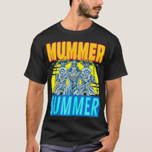 Philadelphia Summer Mummers Day New Years  Funny G T-Shirt