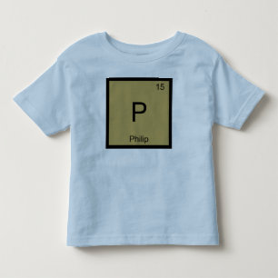 Philip Name Chemistry Element Periodic Table Toddler T-shirt
