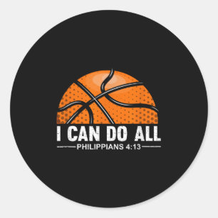 Philipans 4 13 I Can Do All Things Christian Baske Classic Round Sticker