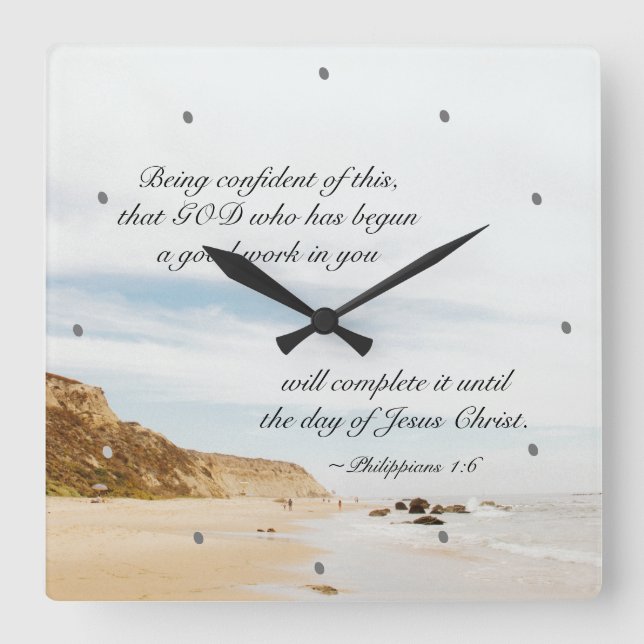 Philippians 1:6 GOD who has begun a good work Square Wall Clock (Front)