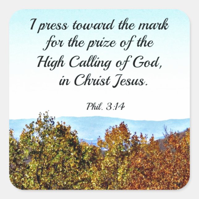 Philippians 3:14 I press toward the mark... Square Sticker (Front)