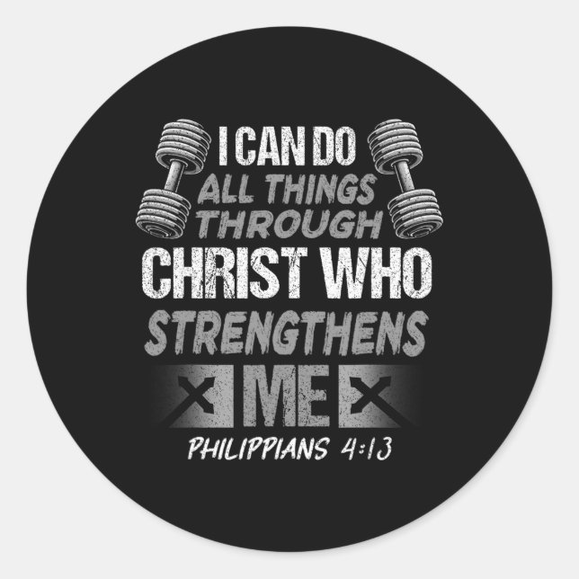 Philippians 413 Christian Jesus Bodybuilding Weigh Classic Round Sticker (Front)