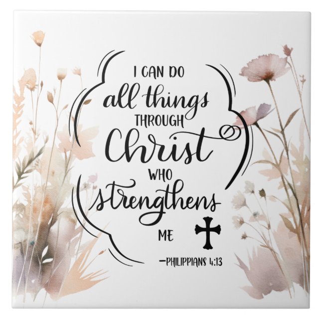 Philippians 4:13 All things through Christ Bible Tile (Front)