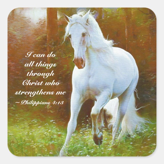 Philippians 4:13 All things through Christ, Horse Square Sticker (Front)