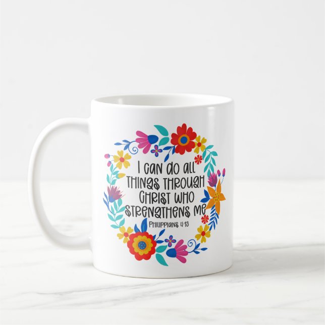 Philippians 4:13 Bible Scripture Folk Art Floral Coffee Mug (Left)