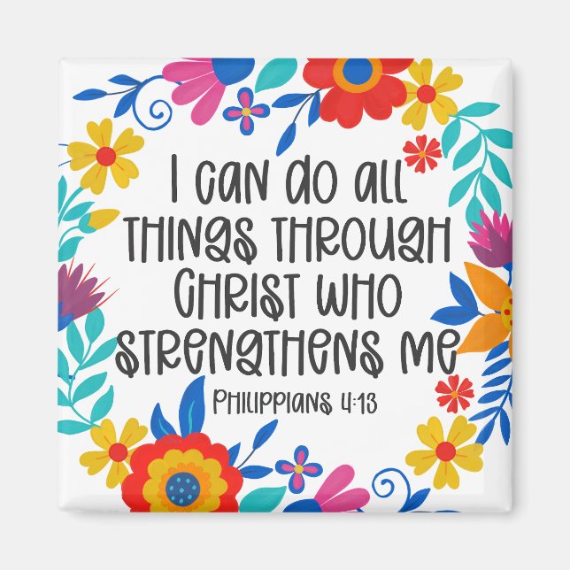 Philippians 4:13 Bible Scripture Folk Art Floral Magnet (Front)