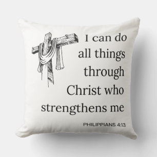 Philippians 4:13 Bible Scripture KJV Quote Throw Pillow
