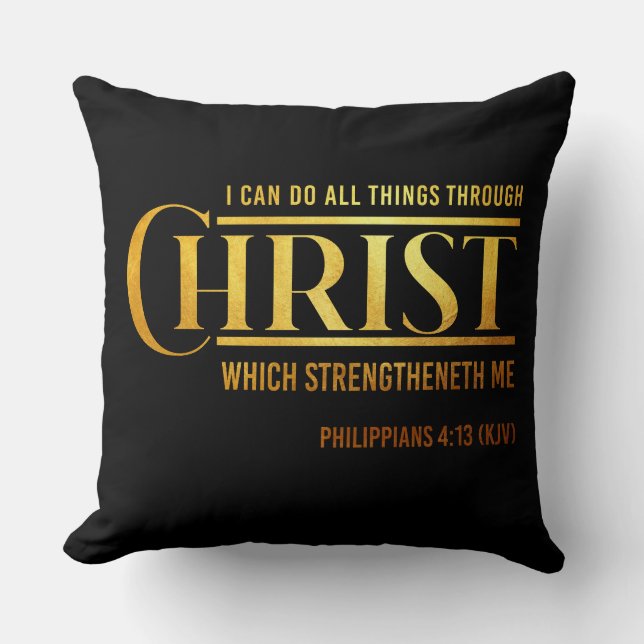 Philippians 4:13 Bible Verse KJV Quote Throw Pillow (Front)