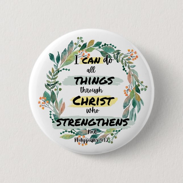 Philippians 4:13 Bible Verse Quote  2 Inch Round Button (Front)