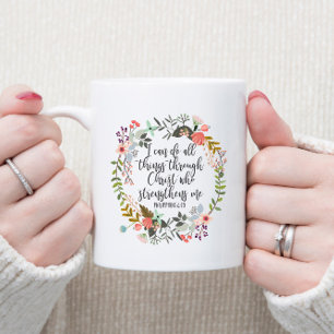 Philippians 4:13 I can do all things Coffee Mug
