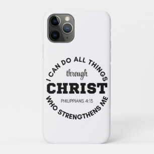 Philippians 4:13 I can do all things Scripture iPhone 11 Pro Case