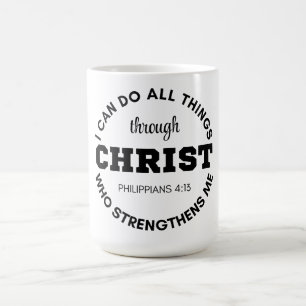 Philippians 4:13 I can do all things Scripture Coffee Mug