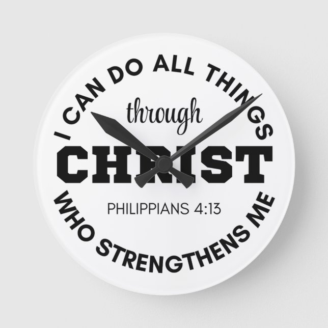 Philippians 4:13 I can do all things Scripture Round Clock (Front)