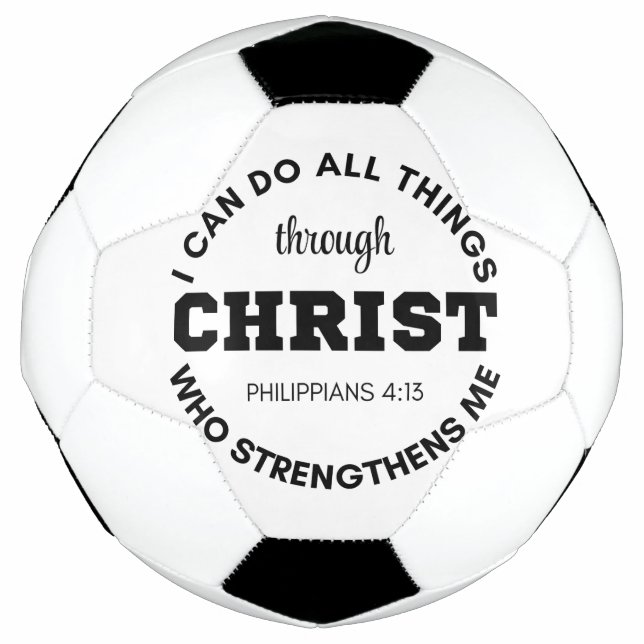 Philippians 4:13 I can do all things Scripture Soccer Ball (Front)