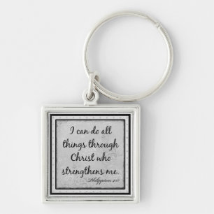 Philippians 4:13 "I can do all things through..." Keychain