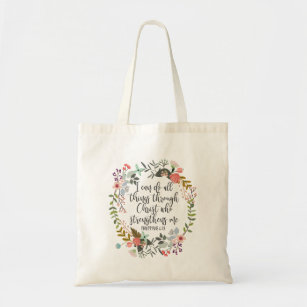 Philippians 4:13 I can do all things Tote Bag