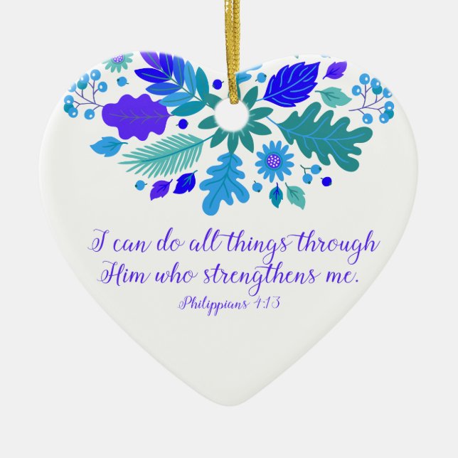 Philippians 4:13 – I Can Do All Things - Verse Ceramic Ornament (Front)