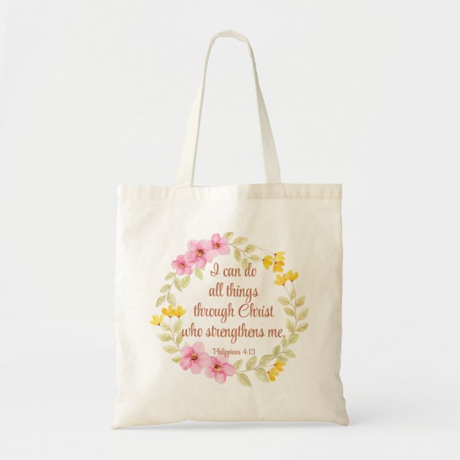 Philippians 4:13 Pink and Yellow Floral Scripture Tote Bag (Front)