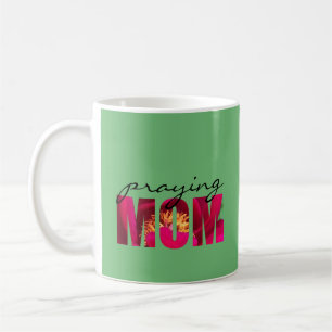Philippians 4:13 Praying Mom Custom Pink Floral Coffee Mug