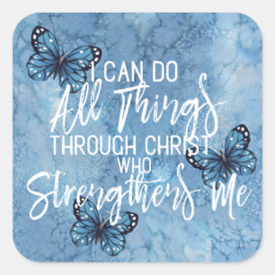 Philippians 4:13 Pretty Blue Butterfly Design Square Sticker