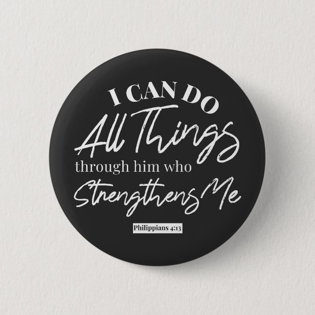 Philippians 4:13 quotes black ver 2 inch round button (Front)