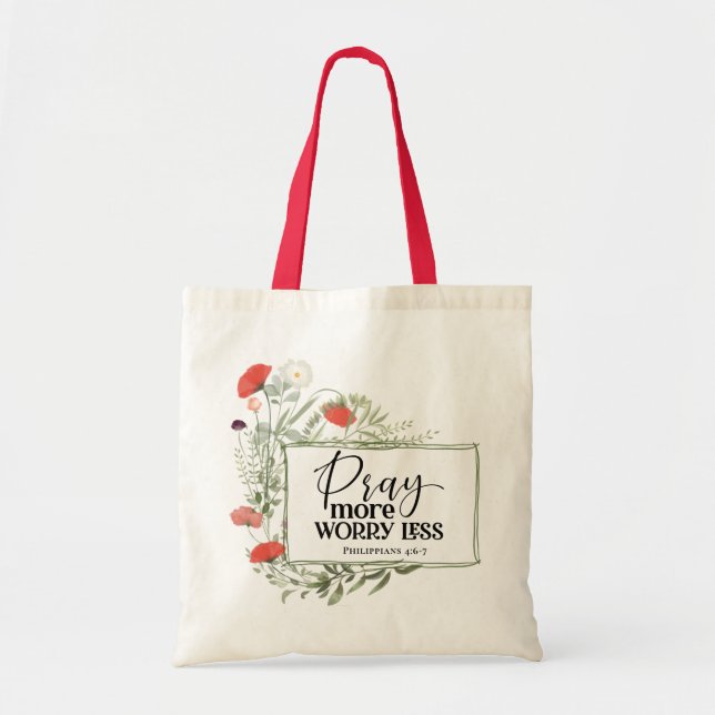 Philippians 4:6-7 Pray More Worry Less Bible Verse Tote Bag (Front)