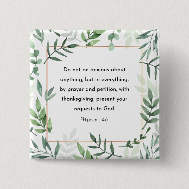 Philippians 4:6, Bible Verse 2 Inch Square Button (Front)