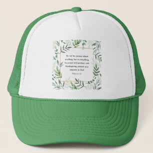 Philippians 4:6, Bible Verse,  Trucker Hat