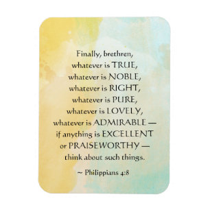 Philippians 4:8 Whatever is True, Magnet