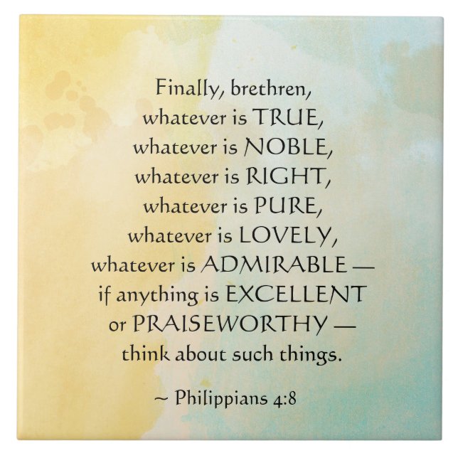Philippians 4:8 Whatever is True, Tile (Front)