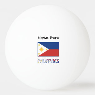 Philippines and Filipino Flag and Your Name Ping Pong Ball