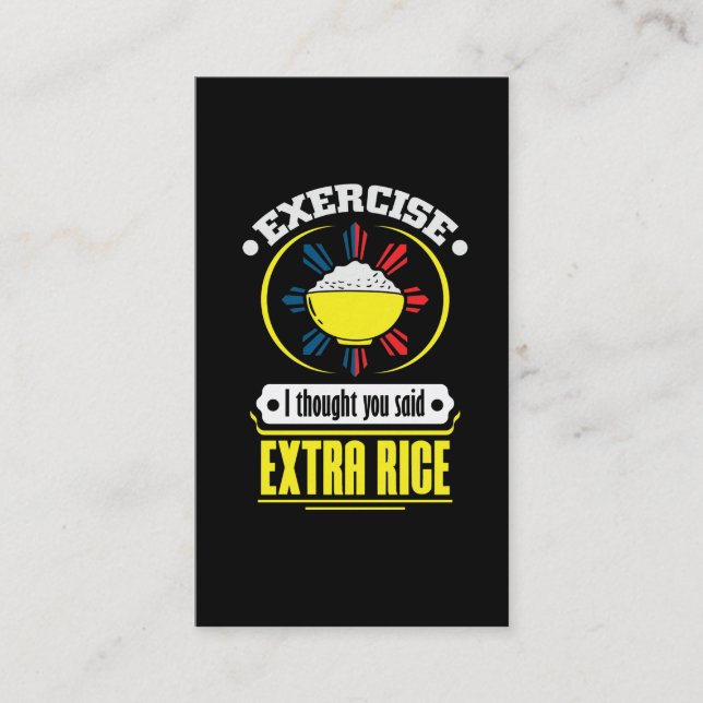 Philippines - Exercise Extra Rice Foodie Pun Business Card (Front)