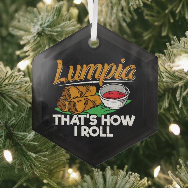 Philippines Filipino Lumpia Food Quote Glass Ornament (Insitu)