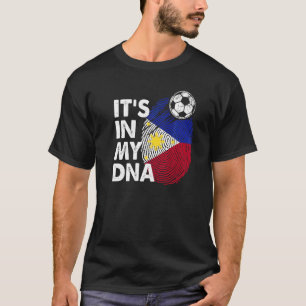 Philippines In My Dna Philippine Flag Team Philipp T-Shirt