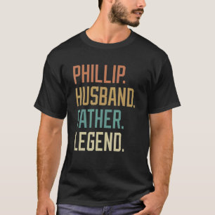 Phillip Husband Father Legend Father's Day Retro T-Shirt